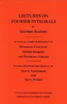 Lectures on Fourier Integrals