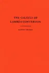 The Calculi of Lambda-Conversion (Am-6), Volume 6