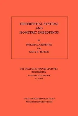 Differential Systems and Isometric Embeddings.(Am-114), Volume 114