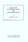 Gauss Sums, Kloosterman Sums, and Monodromy Groups. (Am-116), Volume 116