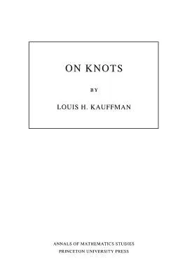 On Knots. (Am-115), Volume 115