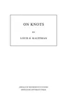 On Knots. (Am-115), Volume 115