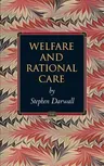 Welfare and Rational Care