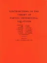 Contributions to the Theory of Partial Differential Equations. (Am-33), Volume 33