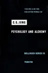 Collected Works of C.G. Jung, Volume 12: Psychology and Alchemy