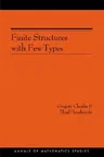 Finite Structures with Few Types. (Am-152), Volume 152