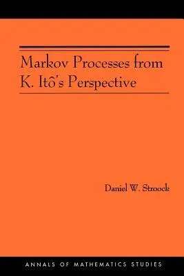 Markov Processes from K. Itô's Perspective (Am-155)