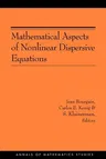 Mathematical Aspects of Nonlinear Dispersive Equations