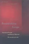 Provincializing Europe: Postcolonial Thought and Historical Difference - New Edition