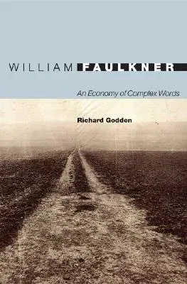 William Faulkner: An Economy of Complex Words