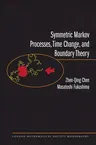 Symmetric Markov Processes, Time Change, and Boundary Theory