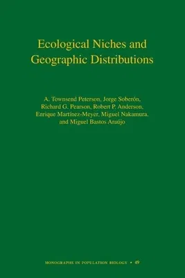 Ecological Niches and Geographic Distributions