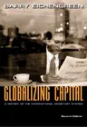 Globalizing Capital: A History of the International Monetary System - Second Edition (Revised)