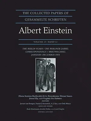 The Collected Papers of Albert Einstein, Volume 12: The Berlin Years: Correspondence, January-December 1921 - Documentary Edition (Documentary)