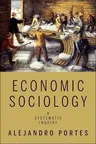 Economic Sociology: A Systematic Inquiry