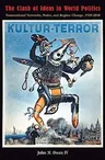 The Clash of Ideas in World Politics: Transnational Networks, States, and Regime Change, 1510-2010