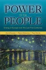 Power to the People: Energy in Europe Over the Last Five Centuries