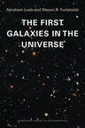 The First Galaxies in the Universe