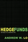 Hedge Funds: An Analytic Perspective - Updated Edition (Revised, Updated)