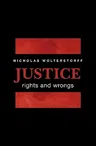 Justice: Rights and Wrongs