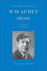 The Complete Works of W. H. Auden, Volume IV: Prose: 1956-1962