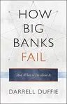 How Big Banks Fail and What to Do about It