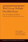 Weyl Group Multiple Dirichlet Series: Type a Combinatorial Theory (Am-175)