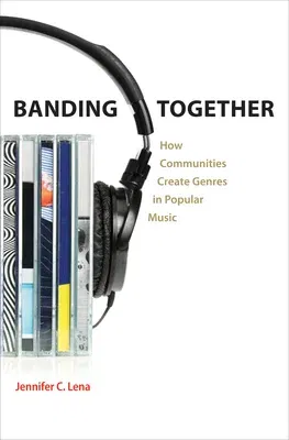 Banding Together: How Communities Create Genres in Popular Music