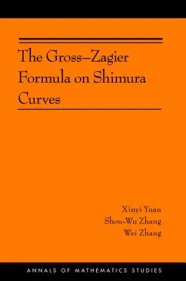 The Gross-Zagier Formula on Shimura Curves: (Ams-184)