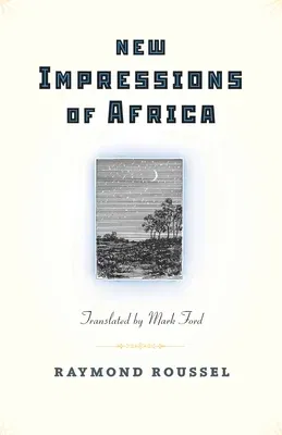 New Impressions of Africa/Nouvelles Impressions D'Afrique