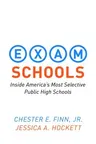 Exam Schools: Inside America's Most Selective Public High Schools