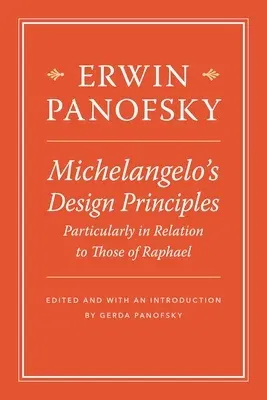 Michelangelo's Design Principles, Particularly in Relation to Those of Raphael