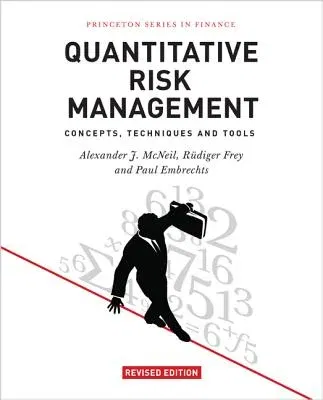 Quantitative Risk Management: Concepts, Techniques and Tools - Revised Edition (Revised)