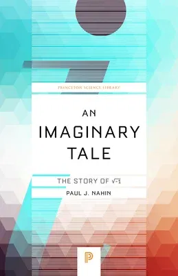 An Imaginary Tale: The Story of √-1 (Revised)