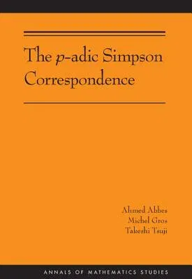 The P-Adic Simpson Correspondence (Am-193)