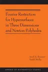 Fourier Restriction for Hypersurfaces in Three Dimensions and Newton Polyhedra (Am-194)