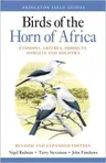 Birds of the Horn of Africa: Ethiopia, Eritrea, Djibouti, Somalia, and Socotra - Revised and Expanded Edition (Revised)