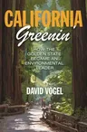 California Greenin': How the Golden State Became an Environmental Leader