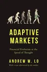 Adaptive Markets: Financial Evolution at the Speed of Thought