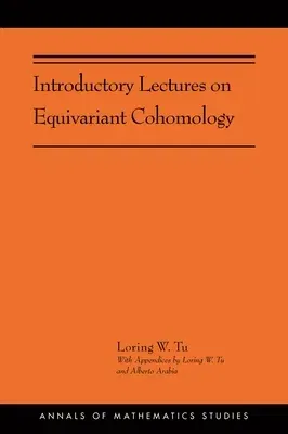 Introductory Lectures on Equivariant Cohomology: (Ams-204)