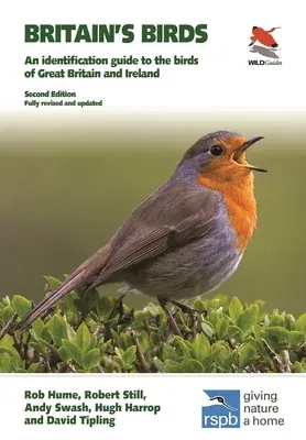 Britain's Birds: An Identification Guide to the Birds of Great Britain and Ireland Second Edition, Fully Revised and Updated (Revised)