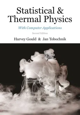 Statistical and Thermal Physics: With Computer Applications, Second Edition (School)