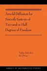 Arnold Diffusion for Smooth Systems of Two and a Half Degrees of Freedom: (Ams-208)