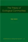 The Theory of Ecological Communities (Mpb-57)