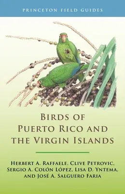 Birds of Puerto Rico and the Virgin Islands: Fully Revised and Updated Third Edition (Revised)