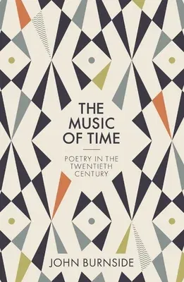 The Music of Time: Poetry in the Twentieth Century