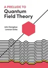 A Prelude to Quantum Field Theory