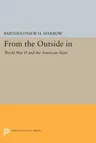 From the Outside in: World War II and the American State