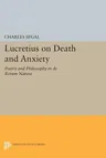 Lucretius on Death and Anxiety: Poetry and Philosophy in de Rerum Natura