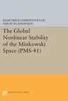 The Global Nonlinear Stability of the Minkowski Space (Pms-41)